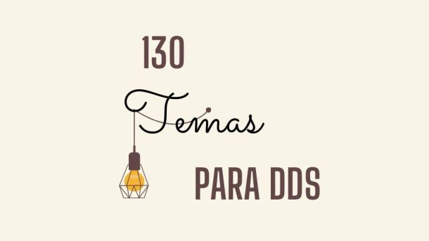 130 Temas para DDS