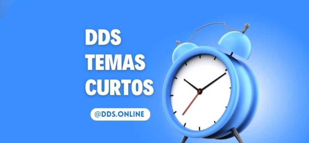 DDS Temas Curtos