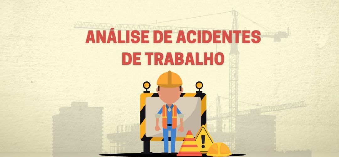 Análise de Acidentes de Trabalho 1 Análise de acidentes de trabalho