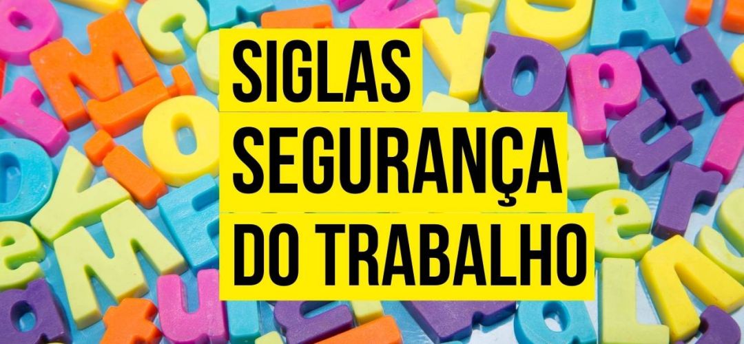 siglas da seguranca do trabalho a91b9ec4