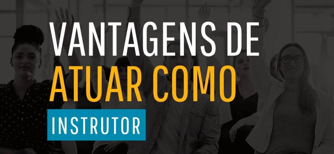 vantagens de atuar como instrutor 1 bc90ecdf