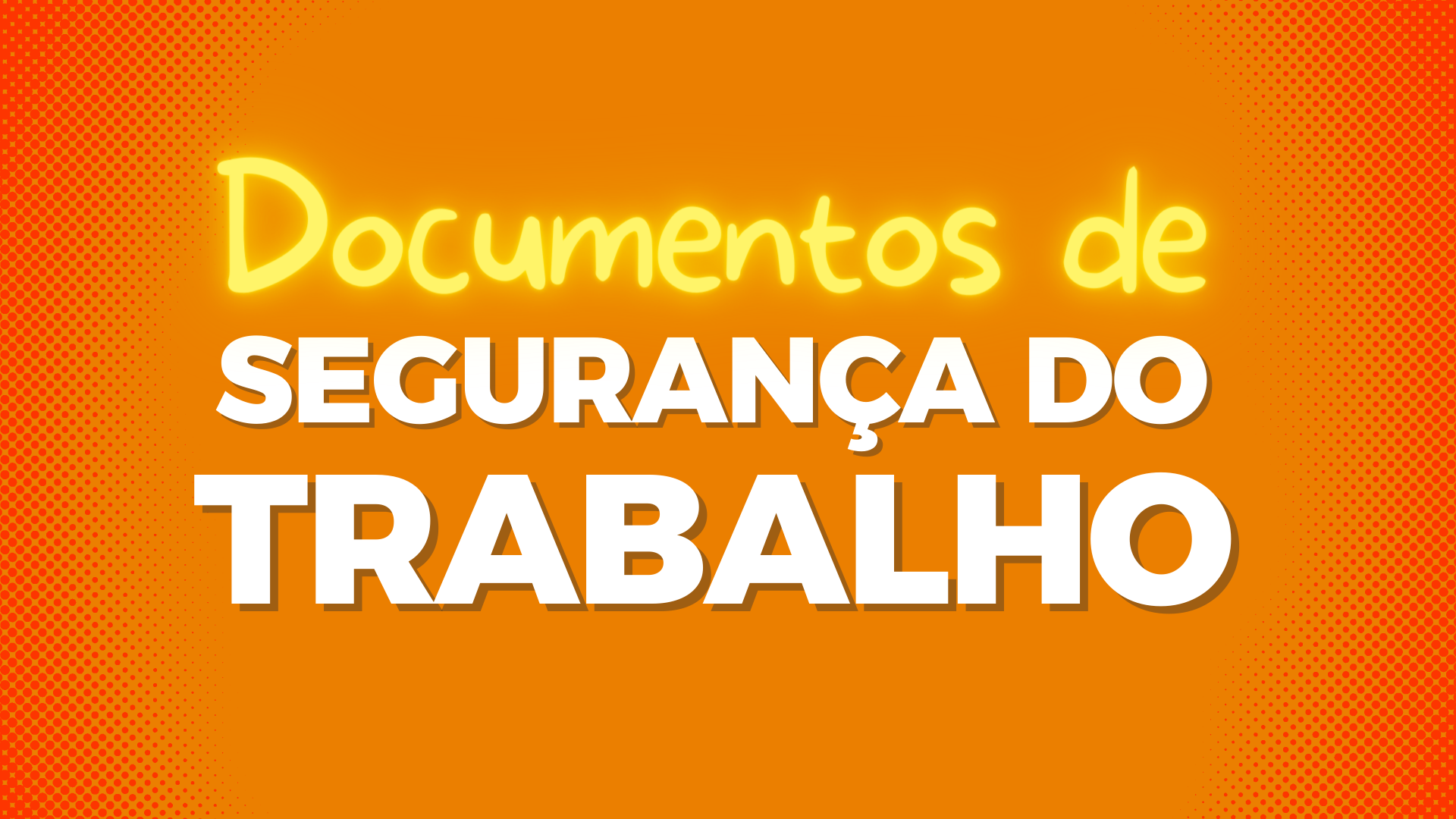 Documentos de Seguranca do Trabalho
