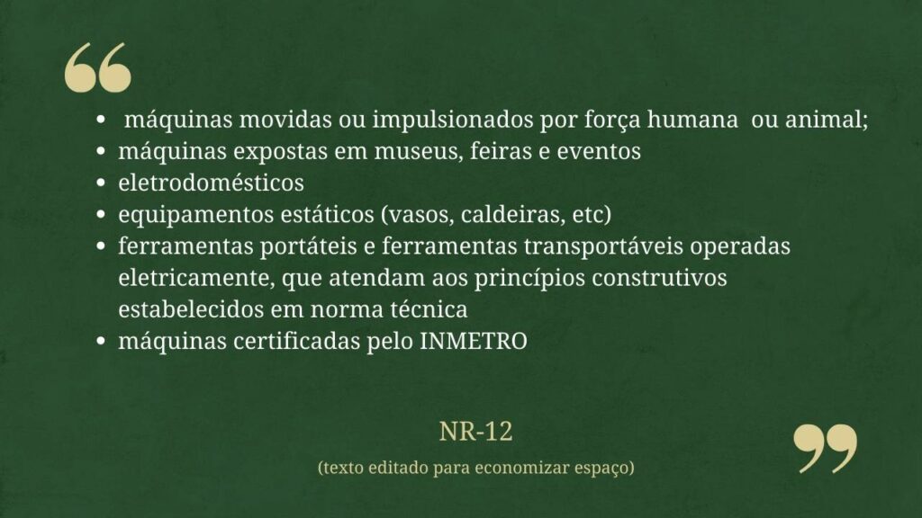 [NR-12] Onde não se aplica