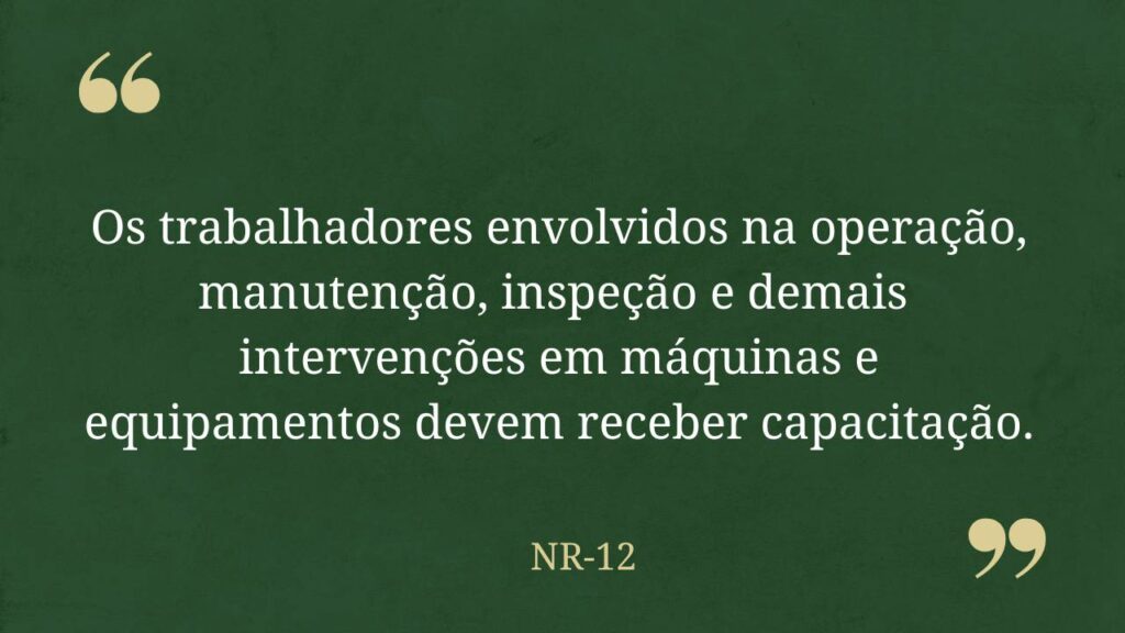 [NR-12] Treinamentos infinitos