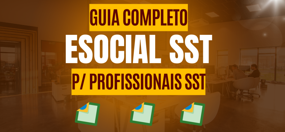 eSocial SST – Guia do Profissional SST 1 eSocial SST