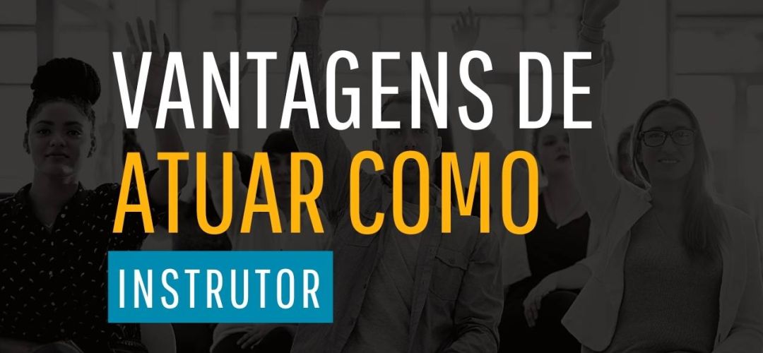 Vantagens de atuar como instrutor 1 vantagens de atuar como instrutor 1 c244a9af